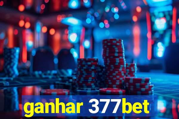 ganhar 377bet